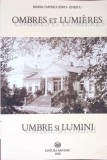 UMBRE SI LUMINI. AMINTIRILE UNEI PRINTESE MOLDAVE-MARIA CANTACUZINO ENESCU-350075