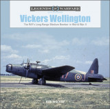 Vickers Wellington: The Raf&#039;s Long-Range Medium Bomber in World War II