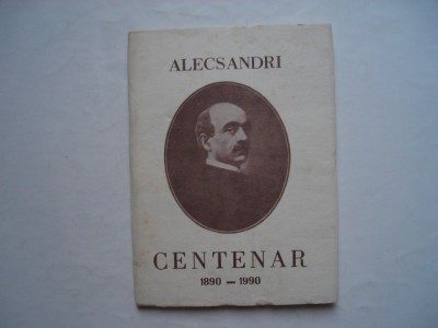 Alecsandri centenar 1890-1990. Cantecul gintei latine foto