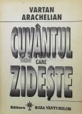 Cuvantul care zideste. Dialoguri - 1993 - Vartan Arachelian ($V39)