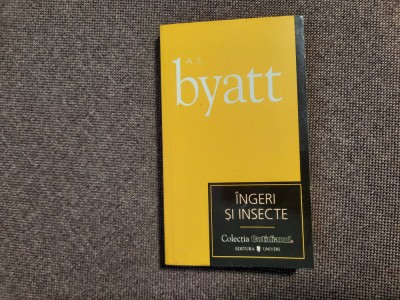 A.S. Byatt - INGERI SI INSECTE 17/2 foto
