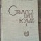 Gramatica limbii romane 1 1966