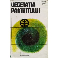 Vegetatia Pamantului - Heinrich Walter ,557209