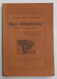 ESSAI ANTHOLOGIQUE par CHARLES - ADOLPHE CANTACUZENE , ECLATS DE CONVERSATIONS , 1912