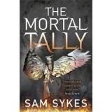 The Mortal Tally : Bring Down Heaven Book 2