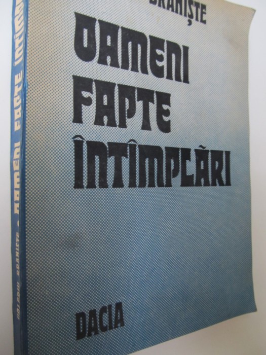 Oameni fapte intamplari - Valeriu Braniste