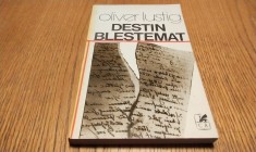 DESTIN BLESTEMAT - roman - Oliver Lustig - Cartea Romaneasca, 1980, 253 p.