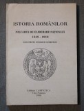 Istoria rom&acirc;nilor. Mișcarea de eliberare națională (1848-1918). Doc. comentate