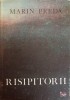Risipitorii - Marin Preda, Editura Facla 1989, Roman Beletristica, Coperta Necartonata