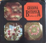 Gradina Botanica Bucuresti - V. Diaconescu, Gh. Mohan, 1982, Editura Sport-Turism, Biologie, Carte Cartonata