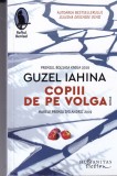 Guzel Iahina - Copiii de pe Volga
