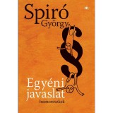Egy&eacute;ni javaslat - Spir&oacute; Gy&ouml;rgy
