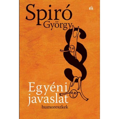 Egy&amp;eacute;ni javaslat - Spir&amp;oacute; Gy&amp;ouml;rgy foto