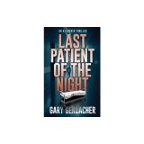 Last Patient of the Night: An AJ Docker Thriller