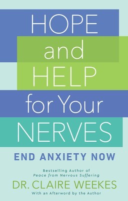 Hope and Help for Your Nerves: End Anxiety Now foto