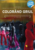 Color&acirc;nd griul. Colouring the Grey - Paperback brosat - Cosmin Năsui - Vellant