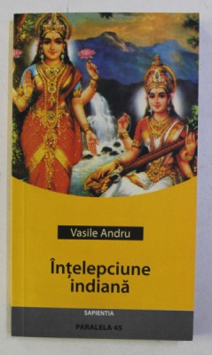INTELEPCIUNE INDIANA (ANTOLOGIE) de VASILE ANDRU , 2005 foto