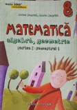 MATEMATICA. ALGEBRA, GEOMETRIE CLASA 8, PARTEA 1, SEMESTRUL 1-ANTON NEGRILA, MARIA NEGRILA-248980