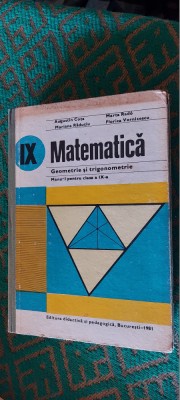MATEMATICA GEOMETRIE SI TRIGONOMETRIE CLASA A IX A COTA RADO RADUTIU VORNICESCU foto