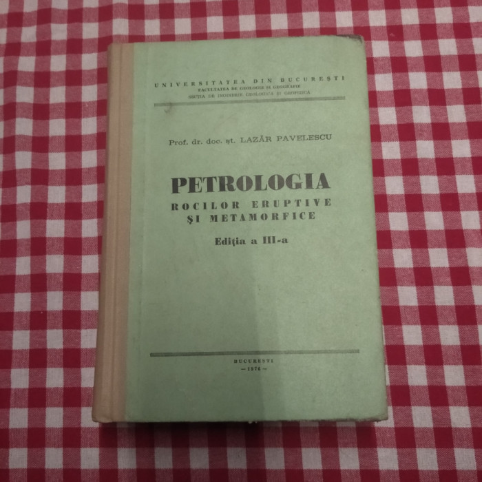 Petrologia prof.dr.doc.st.Lazar Pavelescu