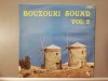 Bouzouki Sound vol 2 &ndash; Selectii (1978/Elite/Swiss) - VINIL/ca Nou (NM+), Folk