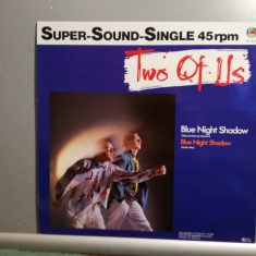 Two Of Us – Blue Night..– Disc Albastru (1985/RCA/RFG)- Vinil/Maxi-Single/ca Nou