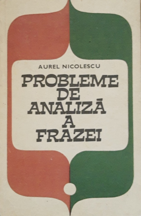 PROBLEME DE ANALIZA A FRAZEI - AUREL NICOLESCU