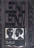 Hotul - Leonid Leonov, Editura PENTRU LITERATURA UNIVERSALA, 1967, Romana, 624 pagini, Roman