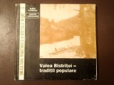 Elena Florescu; Adolph Chevallier - Valea Bistriței - tradiții populare (1993)