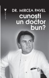 Cunosti un doctor bun? | Mircea Pavel, Vremea