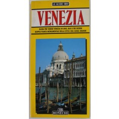 VENEZIA , GUIDA PER VEDERE VENEZI IN UNO , DUE O TRE GIORNI ...1990