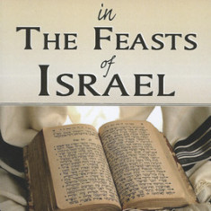 Messiah in the Feasts of Israel