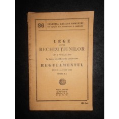 Lege asupra rechizitiunilor din 6 Aprilie 1906 cu toate modificarile ulterioare