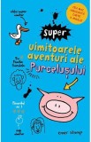 Super uimitoarele aventuri ale purcelusului - Emer Stamp