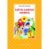Lufi &eacute;s a p&aacute;rizsi randev&uacute; - Bal&aacute;zs &Aacute;gnes
