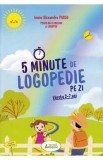 5 minute de logopedie pe zi - Ioana Alexandra Pascu