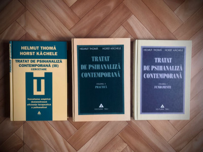 Tratat de psihanaliza contemporana, vol. I+II+III - Helmut Thoma, Horst Kachele foto