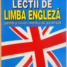 Edith Iarovici, Liliana Mares - Lectii de Limba Engleza Pentru Nivel Mediu si Avansat