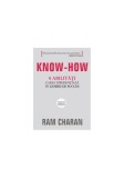 Know-how. 8 abilităţi care-i diferenţiază pe liderii de succes - Paperback - Ram Charan - All