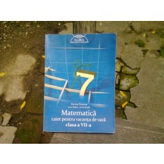 MATEMATICA PENTRU CLASA A-VII-A-MARIUS PERIANU- IOAN BALICA- DUMITRU SAVULESCU