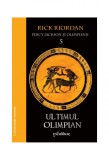 Percy Jackson și Olimpienii (#5). Ultimul Olimpian - Rick Riordan