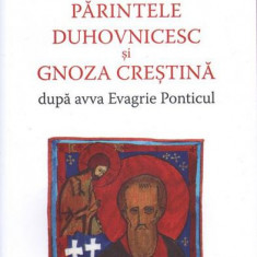 Părintele duhovnicesc și gnoza creștină după avva Evagrie Ponticul - Paperback brosat - Gabriel Bunge - Deisis