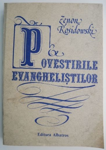 Povestirile evanghelistilor &ndash; Zenon Kosidowski