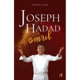 Joseph Hadad. Omul - Andra Ilias