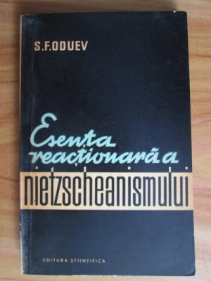 S. F. Oduev - Esenta reactionara a Nietzscheanismului foto