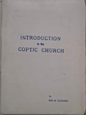 Introduction to the Coptic Church - Iris H. Elmasry foto