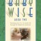 On Becoming Babywise, Book Two: Parenting Your Five to Twelve-Month-Old Through the Babyhood Transitions