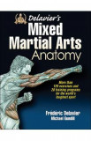 Delavier&#039;s Mixed Martial Arts Anatomy - Frederic Delavier, Michael Gundill