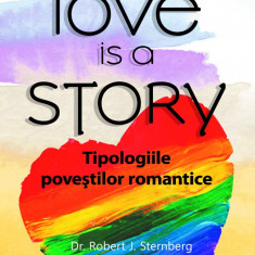 Love is a Story | Robert J. Sternberg