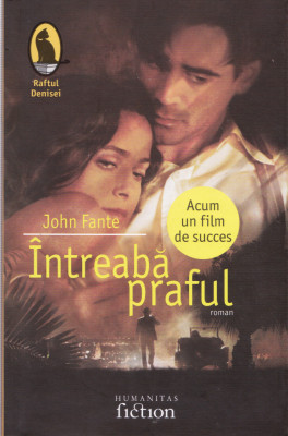 AS - JOHN FANTE - INTREABA PRAFUL foto